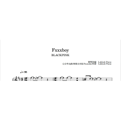 Fxxxboy 钢琴谱 五线谱 BLACKPINK 粉墨